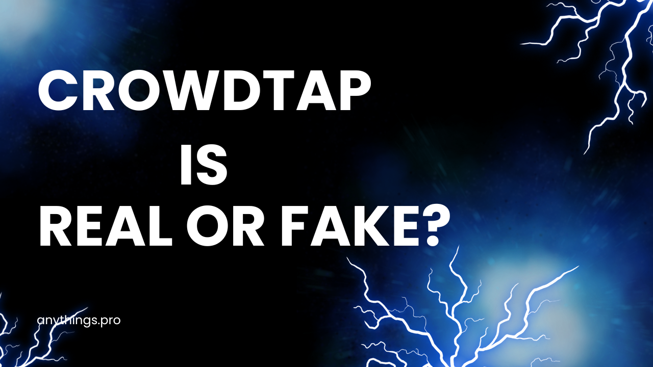 CrowdTap is real or fake?