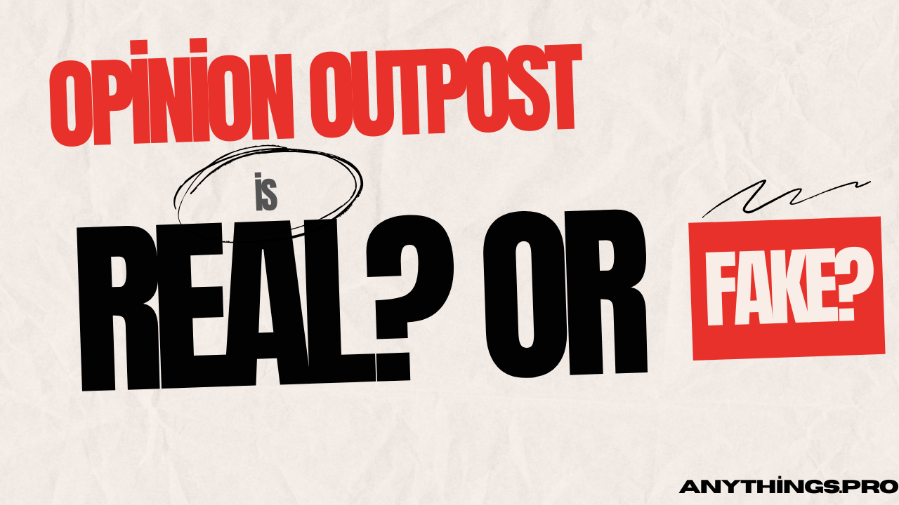 opinion outpost is real or fake?